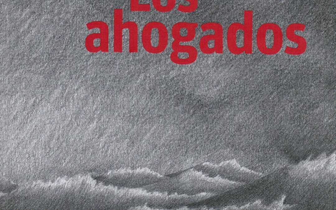 Los Ahogados (The Drowned)
