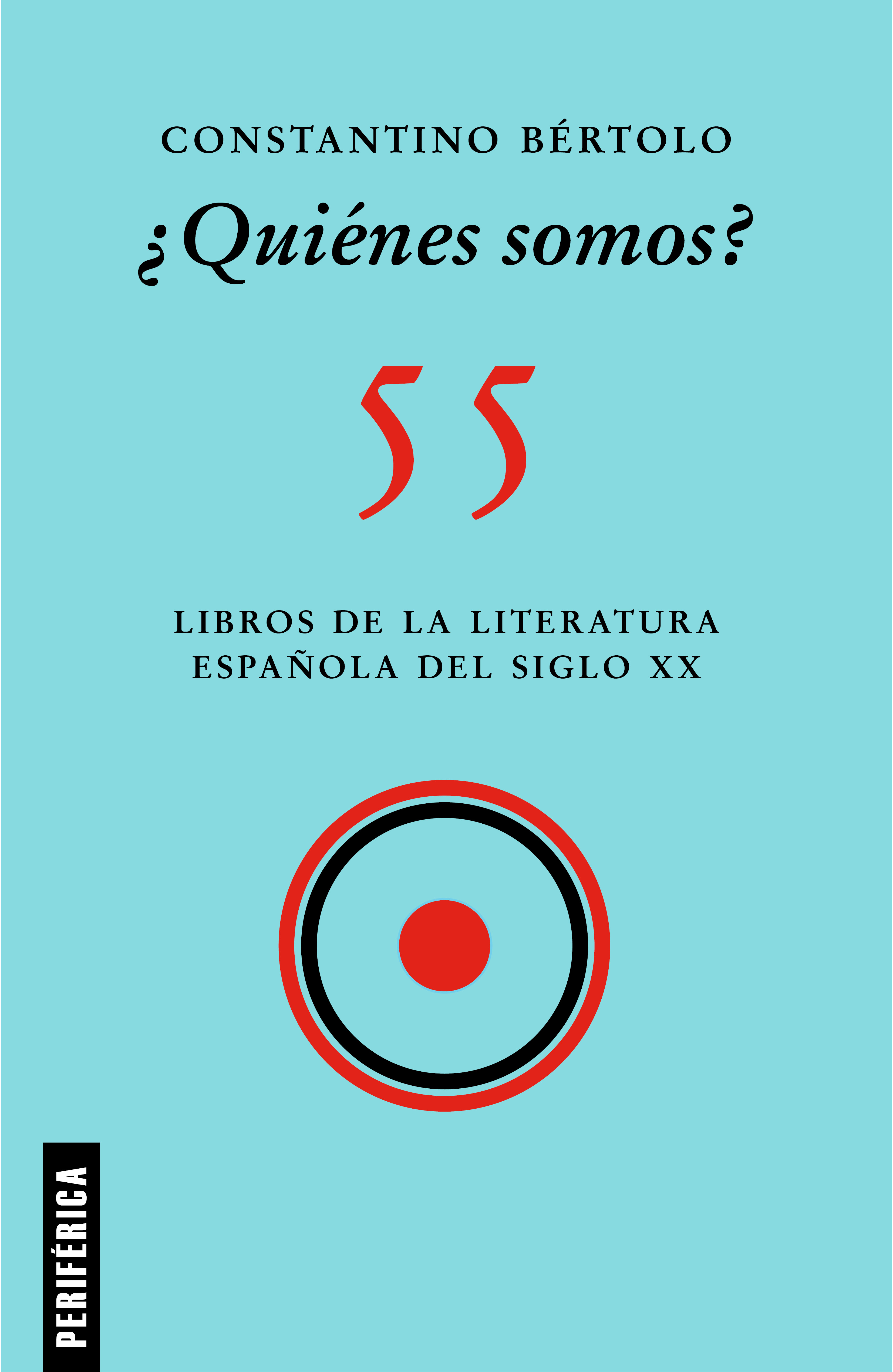 Who are we? 55 books of the 20th century Spanish literature