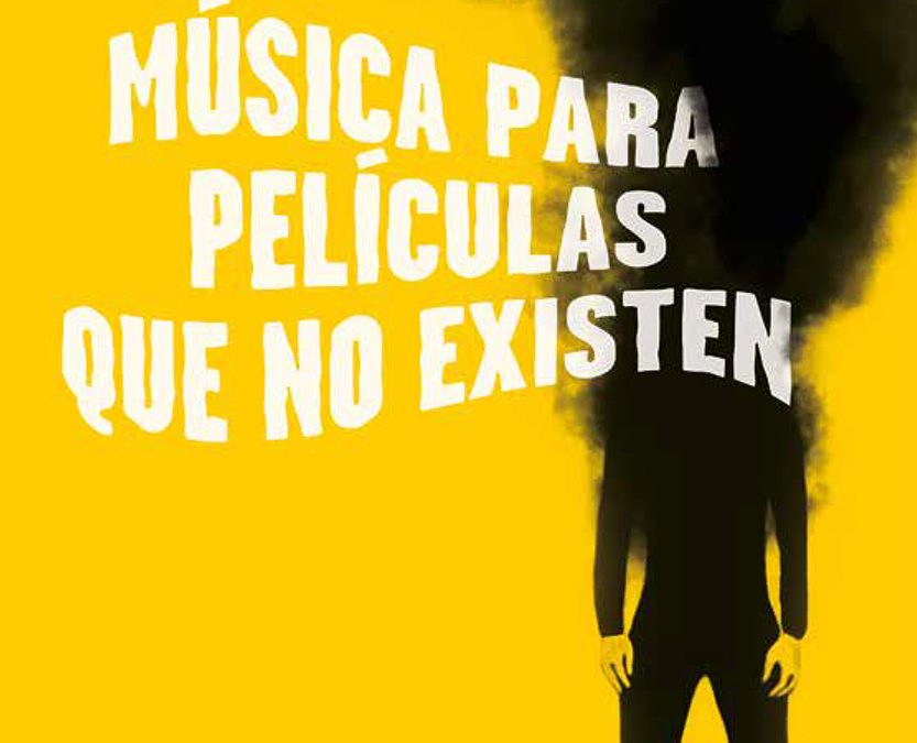 Música para películas que no existen